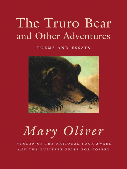 Title details for The Truro Bear and Other Adventures by Mary Oliver - Available